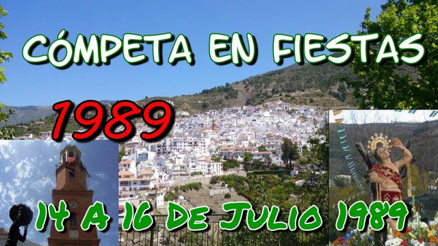 FERIA EN CÓMPETA 1989. //EDICIÓN RESUMIDO A 22 MINUTOS JUNIO DE 2014