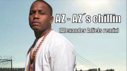 AZ - AZ´s chillin (Alexander Adiels remix)