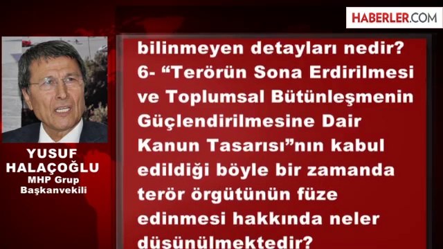 MHP'li Halaçoğlu'dan Başbakan'a: Terör Örgütü Füze Sahibi mi
