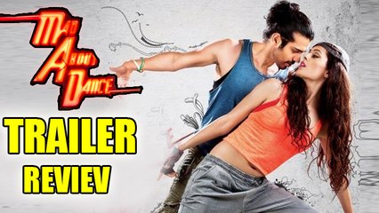 Mad About Dance Trailer Review | Blend Of Dance & Drama
