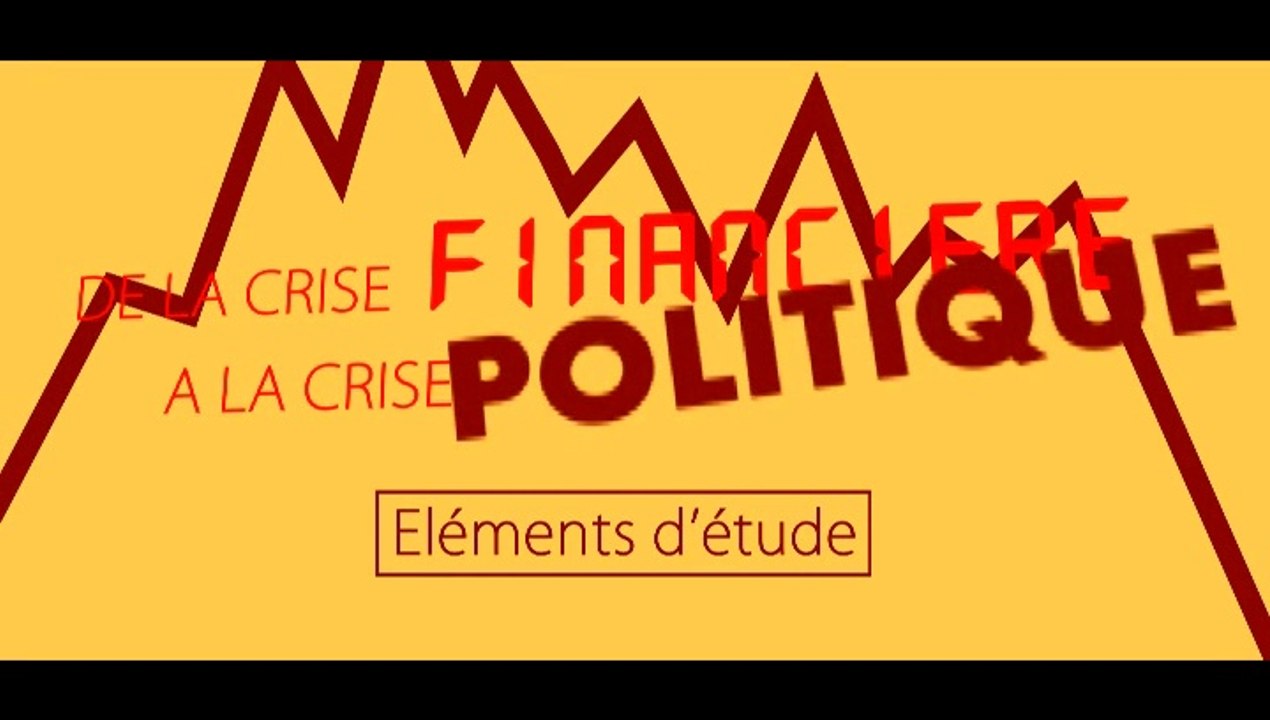 De la crise financière à la crise politique - Eléments d'étude