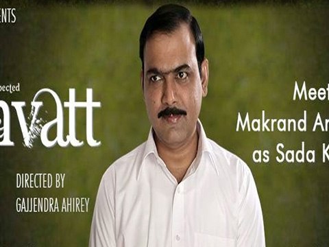 Makarand Anaspures New Look In Anvatt