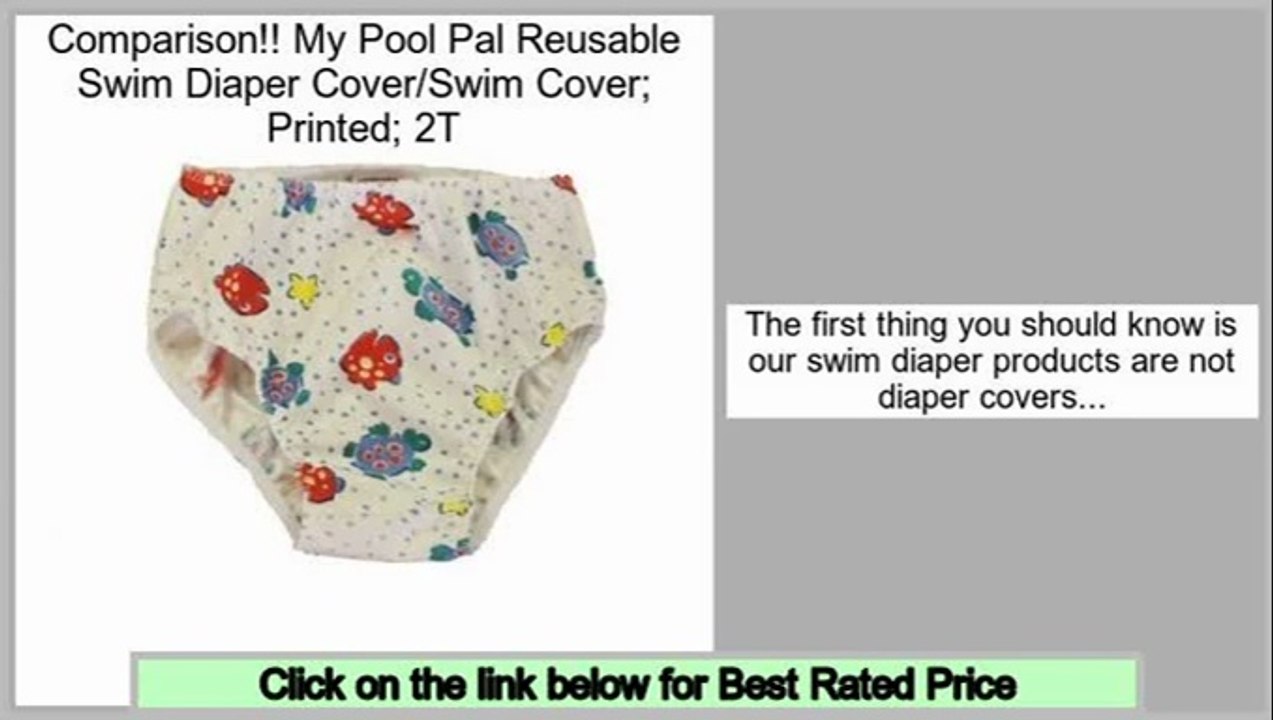 Comparison Site My Pool Pal Reusable Swim Diaper Cover/Swim Cover; Printed; 2T