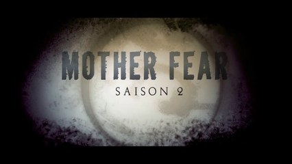 Mother Fear Saison2 #1 / OUTLAST /