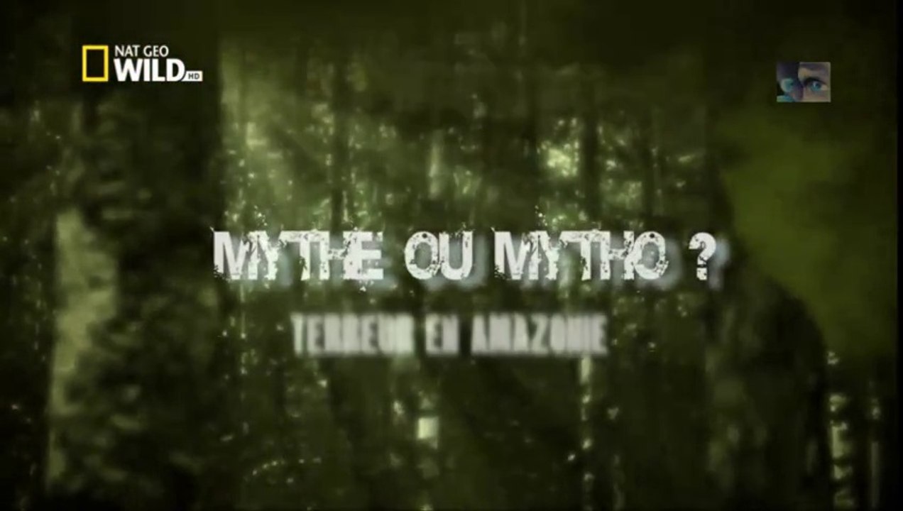 monstres ou mytho? terreur en Amazonie
