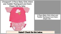 Better Price 2 Piece Baby Girls Infant and Toddler Rashguard and Swim Diaper Set by Iplay