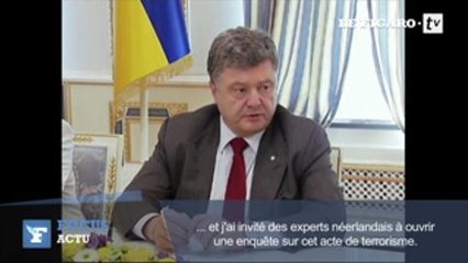 Porochenko : «Ce n'est pas un accident, c'est un acte terroriste»
