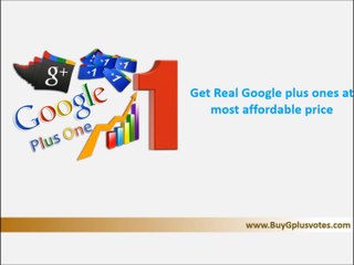 Buy Google Plus One Votes