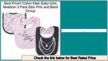 Get Cheap Calvin Klein Baby-Girls Newborn 3 Pack Bibs Pink and Black Group