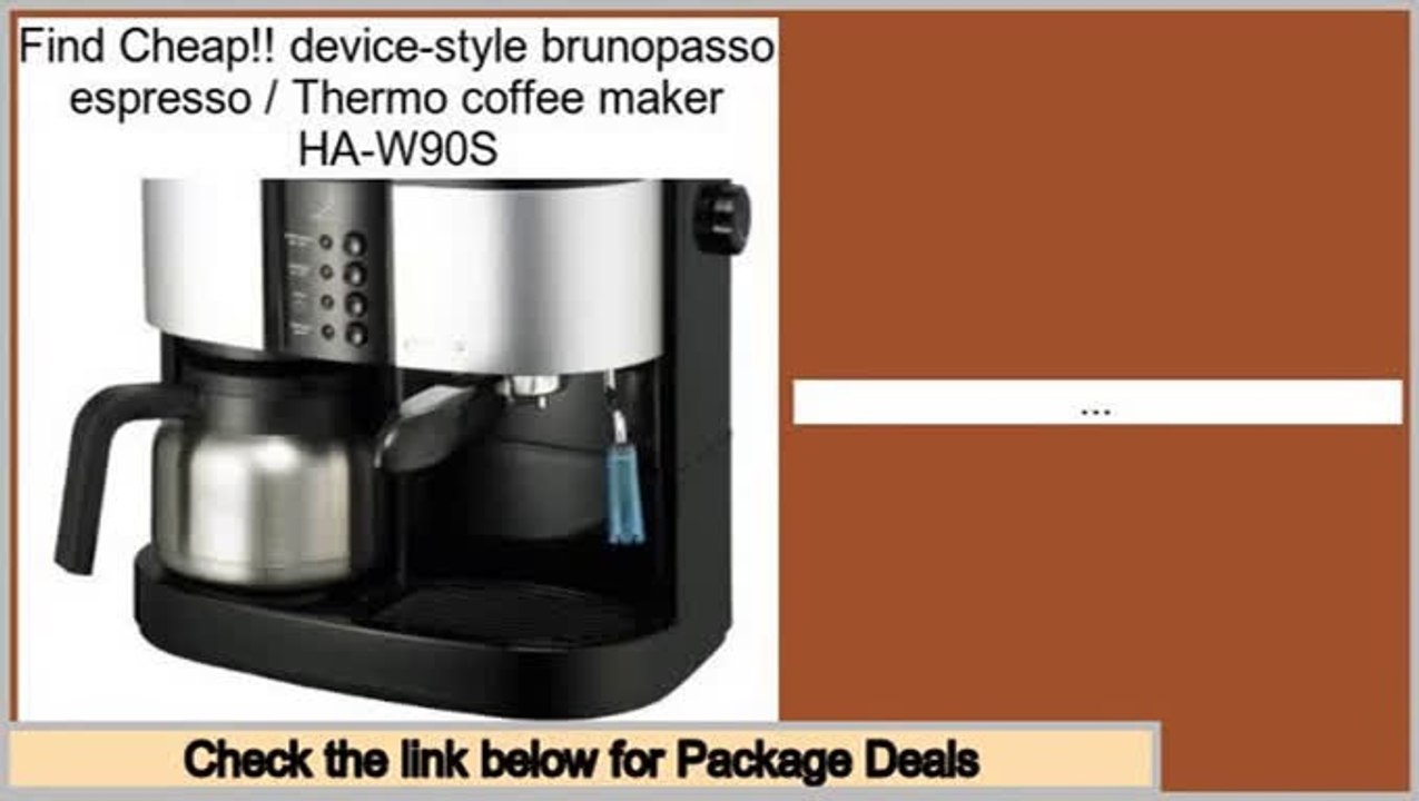 Shopping Deals device-style brunopasso espresso / Thermo coffee maker HA-W90S