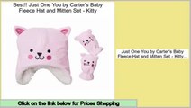 Consumer Reviews Just One You by Carter's Baby Fleece Hat and Mitten Set - Kitty