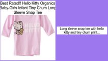 Discount Hello Kitty Organics Baby-Girls Infant Tiny Chum Long Sleeve Snap Tee