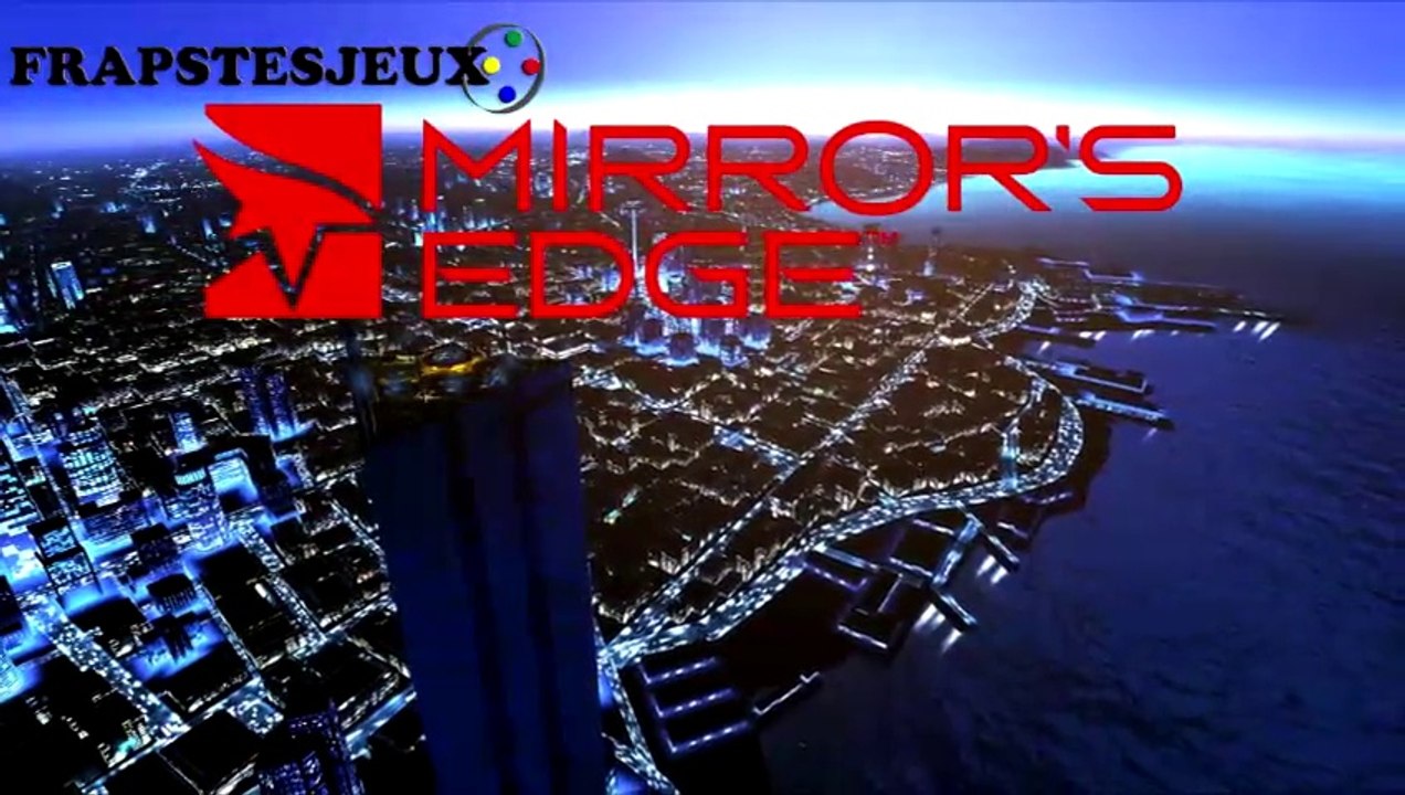 [09] Mrirror's Edge - Chapitre 8 et 9 [FIN]