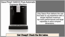 Low Price SAECO Pure Automatic Espresso Machine