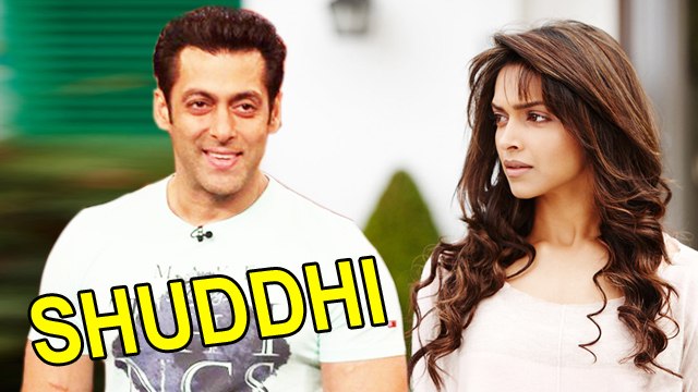 Deepika Padukone & Salman Khan Finalised For SHUDDHI?
