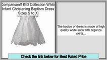 Check Price KID Collection White Infant Christening Baptism Dress Sizes S to Xl