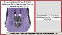 Preise Einkaufs Easy 9171039 Universal Bezug Babyschale Gruppe 0; Schonbezug Maxi-Cosi