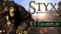 STYX: Master of Shadows - E3 2014 Gameplay | EN