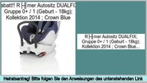 Deal Of The Day Römer Autositz DUALFIX; Gruppe 0  / 1 (Geburt - 18kg); Kollektion 2014 ; Crown Blue