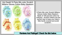 Get Cheap 6 Pairs Mix color Scratch Mittens Gloves Cotton Baby Newborn