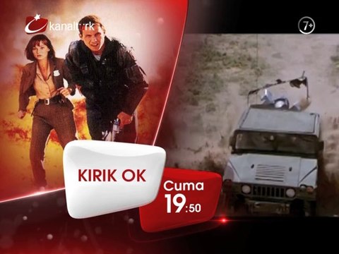 KIRIK OK 18 Temmuz Cuma akşamı saat 19.50'de Kanaltürk Sinema Kuşağında!