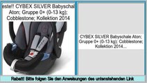 effizient CYBEX SILVER Babyschale Aton; Gruppe 0  (0-13 kg); Cobblestone; Kollektion 2014