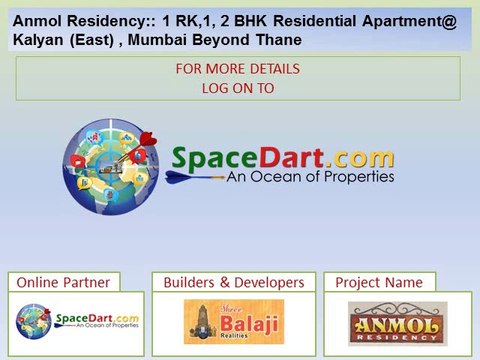 Anmol Residency by Shree Balaji Realties at Kalyan (East) , Mumbai Beyond Thane .