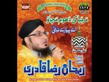 Syed Mohammed Rehan Qadri New Album 2014 Naat Bi Bi Amina Tery Laal Da