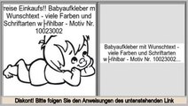 Beste Bewertungen Babyaufkleber mit Wunschtext - viele Farben und Schriftarten wählbar - Motiv Nr. 10023002