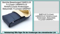 Wertung BABYLUX Fußsack LAMMWOLLE Winterfußsack Kinderwagen- Babyschale- Fußsack GRAPHIT