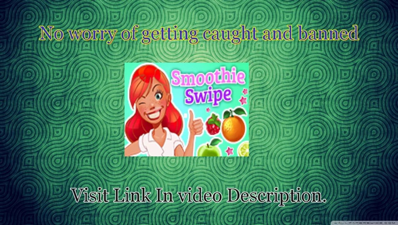 Smoothie Swipe Hack Tool
