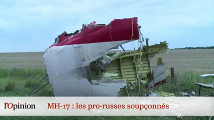 Le 18h de L’Opinion : MH-17 : les pro-russes soupçonnés