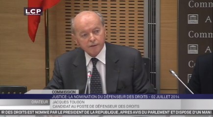 Travaux en séance : Audition de Jacques Toubon relative à la nomination au poste de Défenseur des Droits