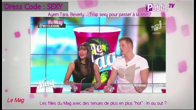 Public Zap : Les filles sexy du Mag (Ayem, Tara...) avec des tenues de plus en plus hot : In ou out ?