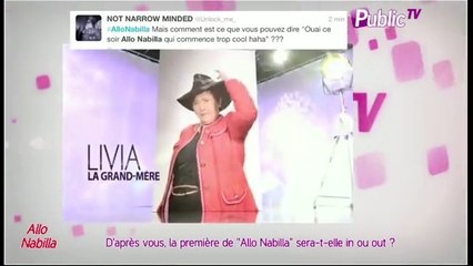D'après vous, la première de "Allo Nabilla" sera-t-elle in ou out ?