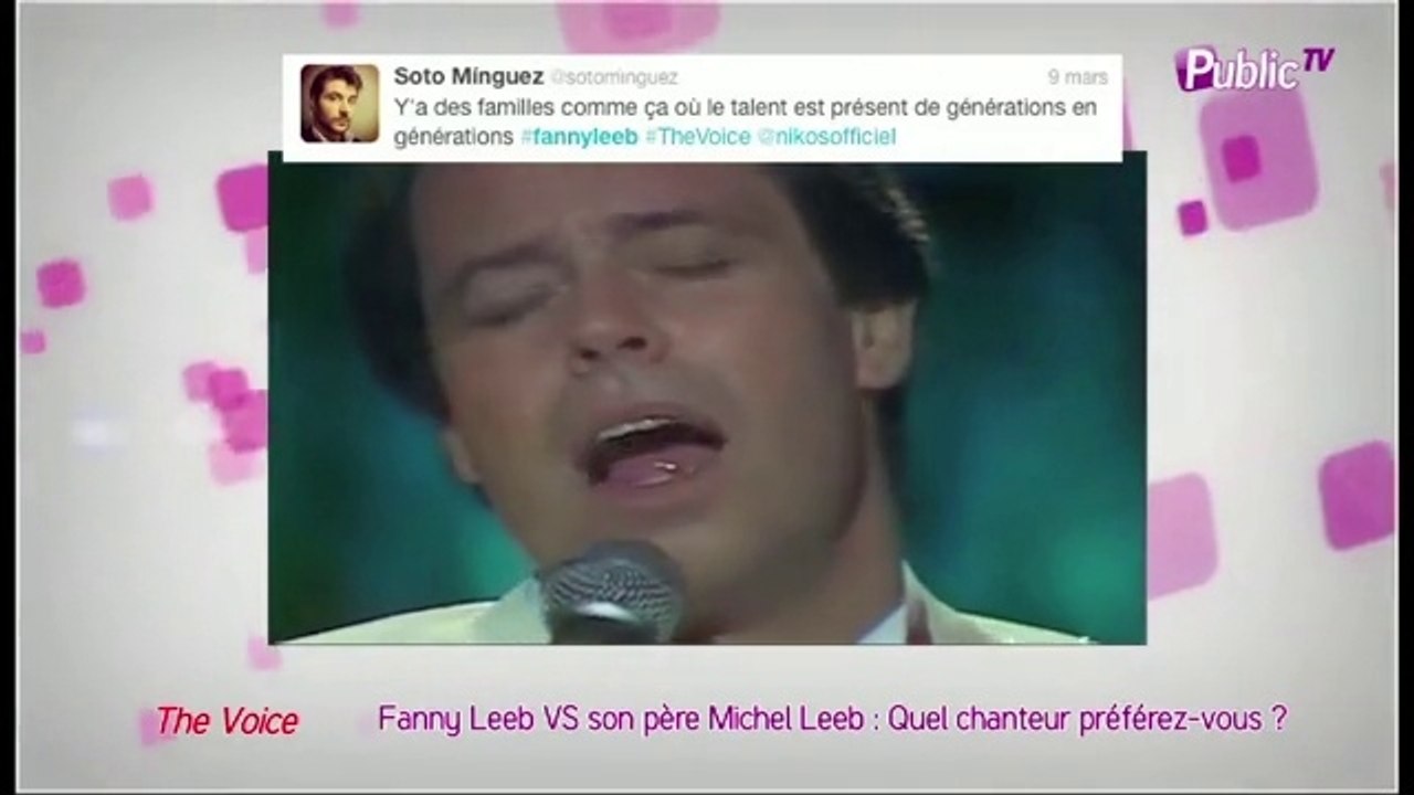 Public Zap : Fanny Leeb VS son père Michel Leeb : quel chanteur préférez-vous?