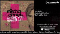 Mischa Daniels feat. Blain - Won't Let You Down ('Where You Wanna Go' Album Preview)