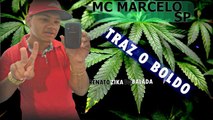 MC MARCELO SP - TRAZ O BOLDO DJ NOBRU PROD