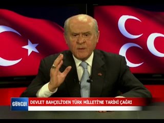 DEVLET BAHÇELİ'DEN TÜRK MİLLETİNE TARİHİ ÇAĞRI . 19.07.2014