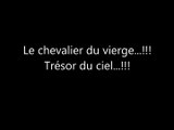 Le chevalier du vierge...!!!