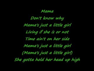2pac - Mama´s just a little girl (Lyrics / Paroles)