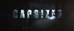 Capsized Teaser Trailer 1