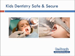 Kids Dentistry - Trends and Latest Treatment Options by Dr. Garg in New Delhi, India