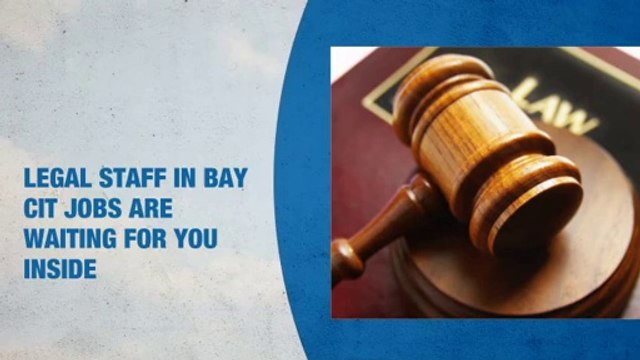 Legal Staff Jobs in Bay City