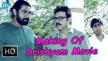 Drishyam Making