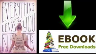 [GET eBook] Everything Leads to You by Nina LaCour
