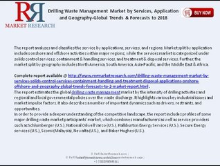 Global Forecast of Drilling Waste Management Industry to 2018