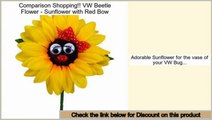 Reviews And Ratings VW Beetle Flower - Sunflower with Red Bow