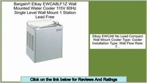 Best Elkay EWCA8LF1Z Wall Mounted Water Cooler 115V 60Hz Single Level Wall Mount 1 Station Lead Free