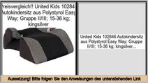 billig United Kids 102846 Autokindersitz aus Polystyrol Easy Way; Gruppe II/III; 15-36 kg; kingsilver